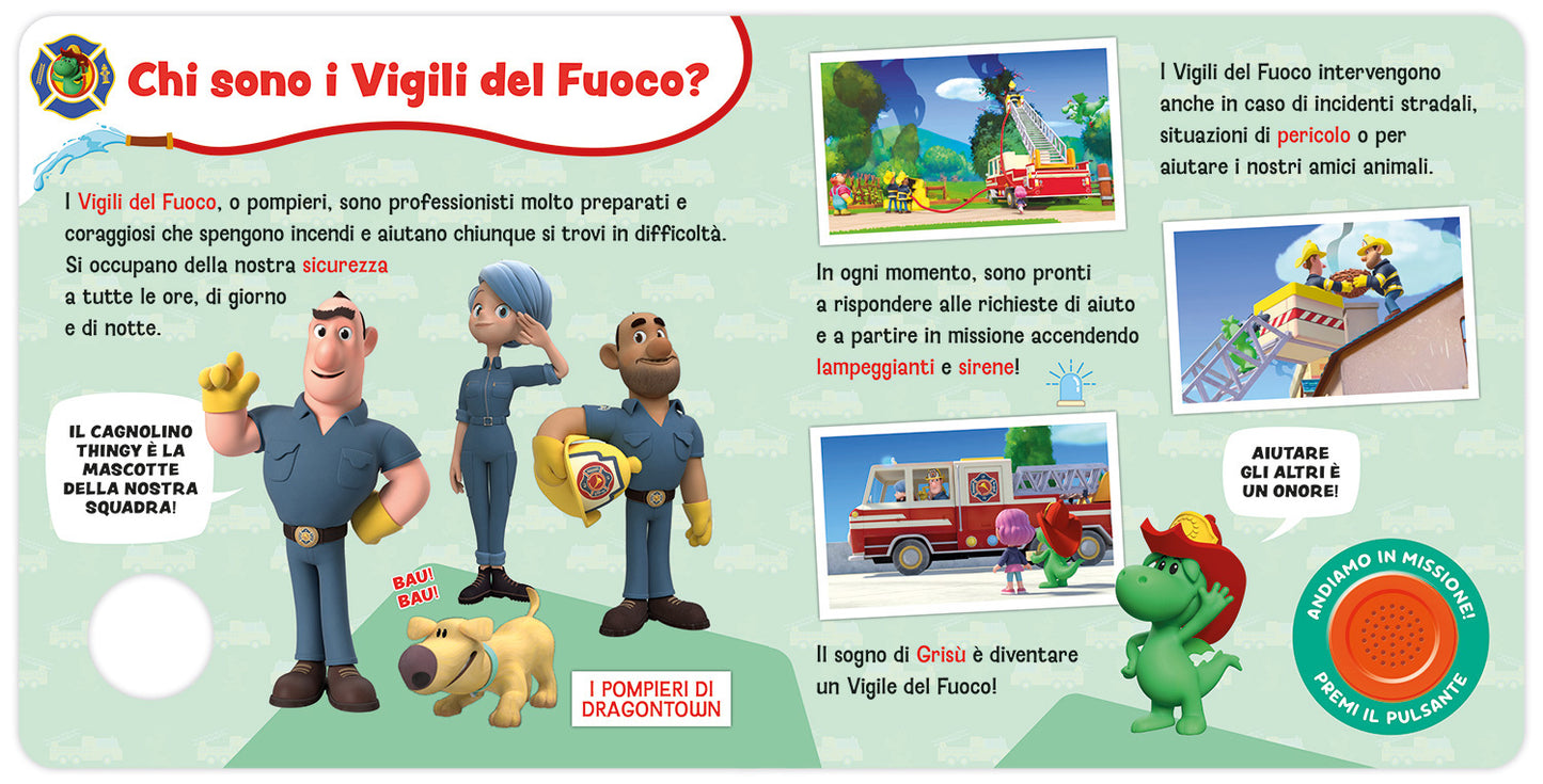 Grisù. Manuale del pompiere. Libro sonoro