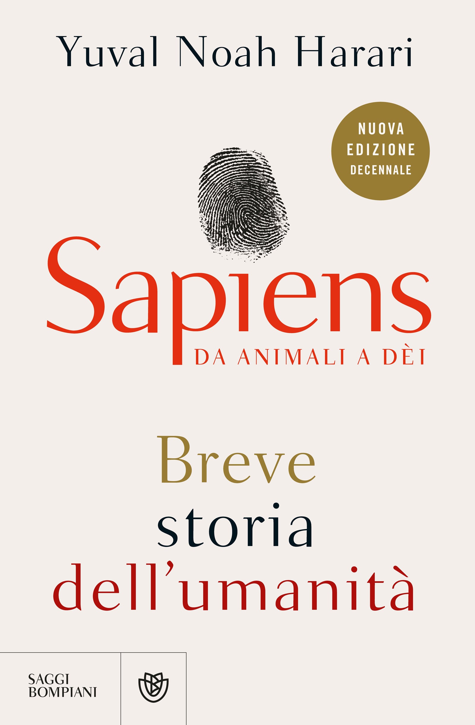 Sapiens. Da animali a dei. Breve storia dell'umanità - Nuova edizione decennale