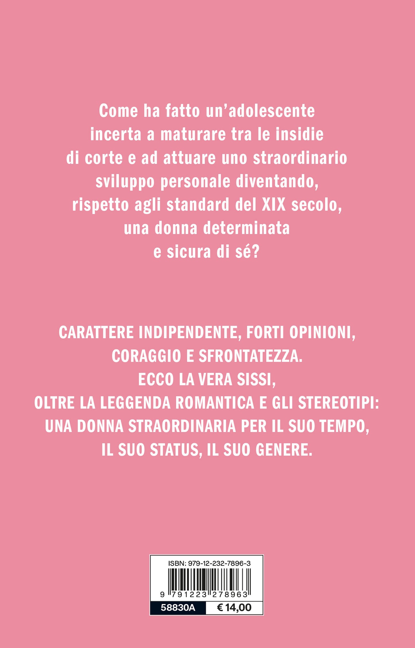 Sissi. La vera storia. Il cammino della giovane imperatrice