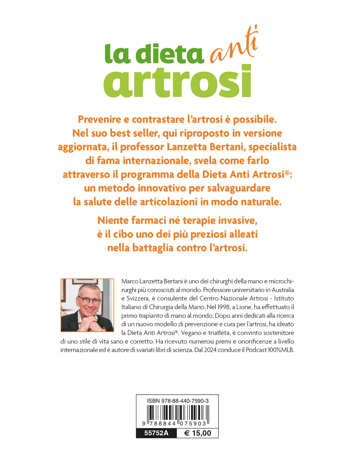 Dieta anti artrosi. Il metodo innovativo per la salute delle tue articolazioni