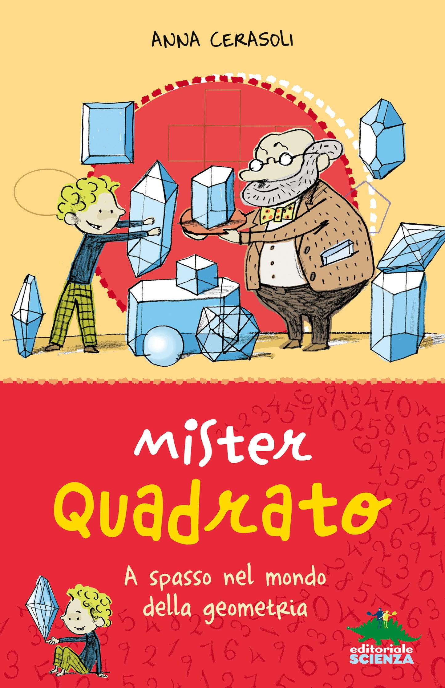 Mister Quadrato. A spasso nel mondo della geometria