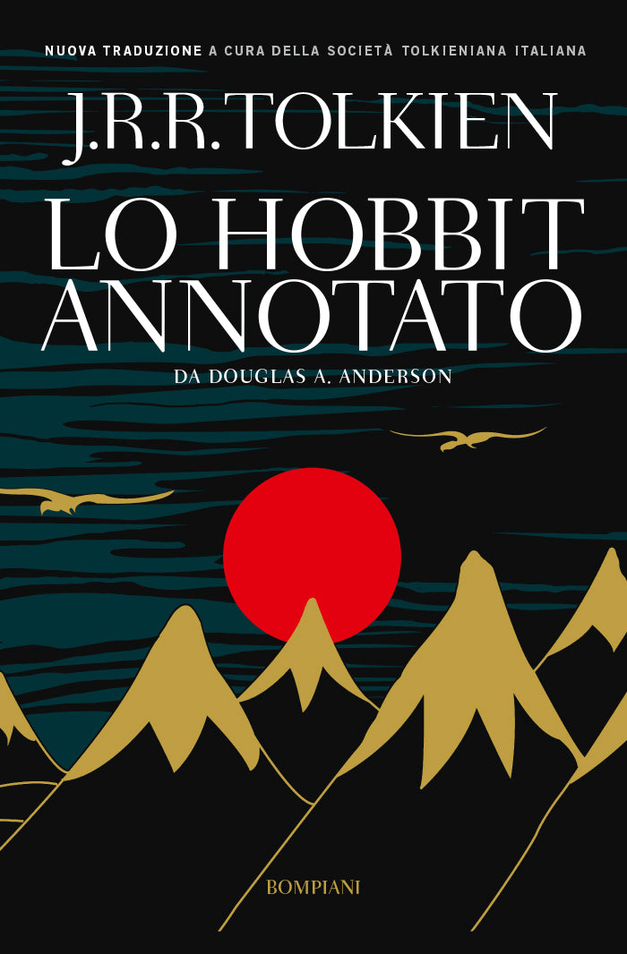 Lo Hobbit annotato. Da Douglas A. Anderson - Nuova traduzione a cura della Società Tolkeniana Italiana
