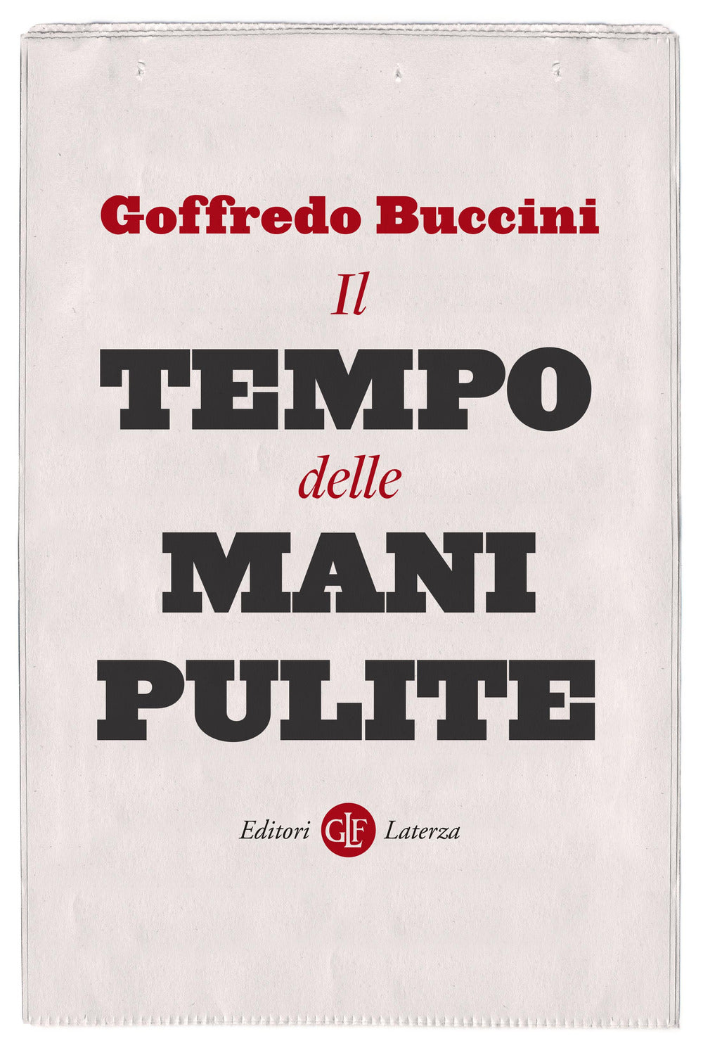 Il tempo delle Mani pulite.