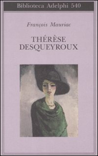 Thérèse Desqueyroux.