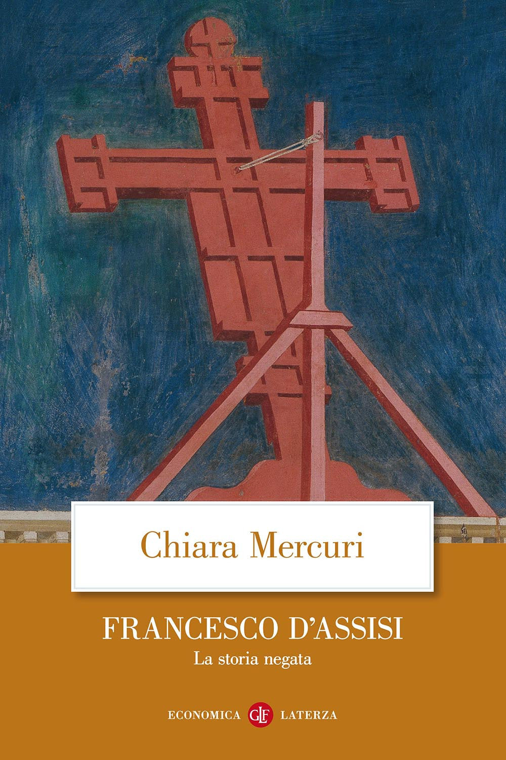 Francesco d'Assisi. La storia negata.