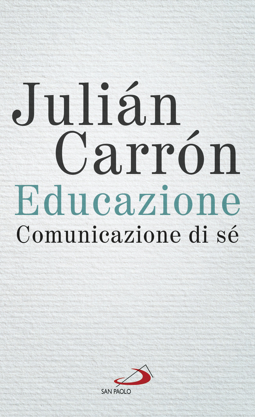 Educazione. Comunicazione di sé.