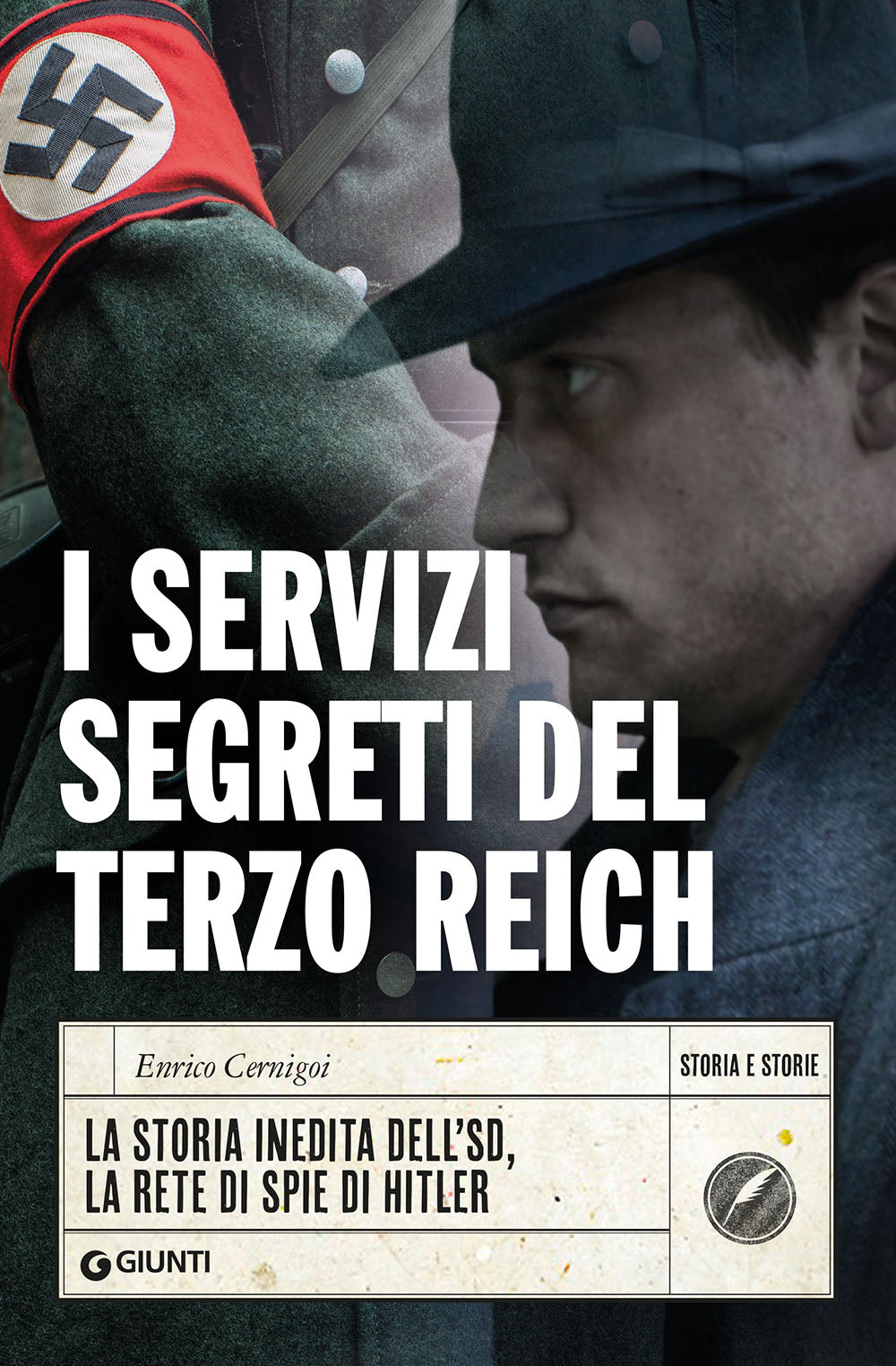 I servizi segreti del terzo Reich. La storia inedita dell'SD, la rete di spie di Hitler