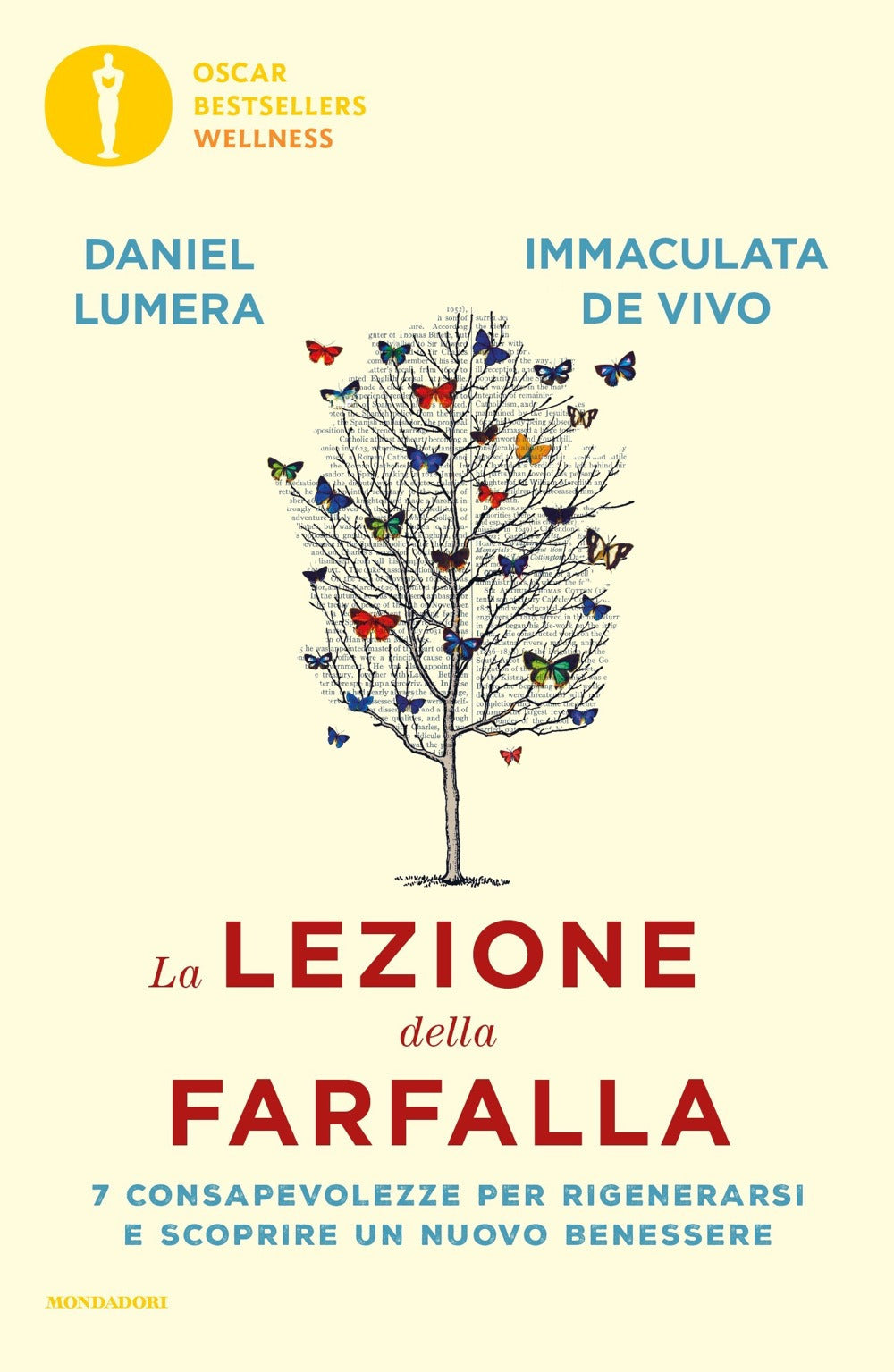 La lezione della farfalla. 7 consapevolezze per rigenerarsi e scoprire un nuovo benessere.