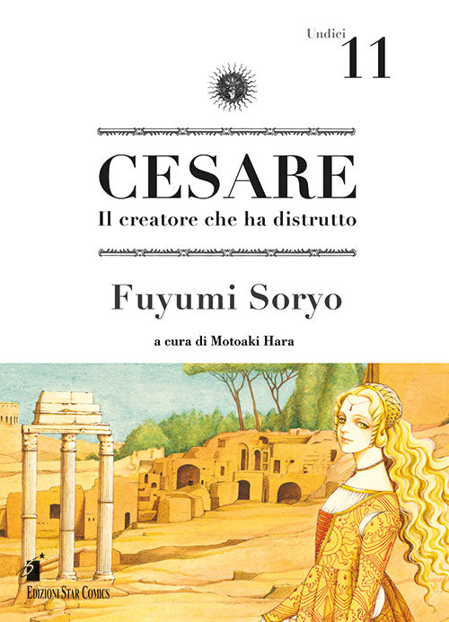 Cesare. Il creatore che ha distrutto. Vol. 11.