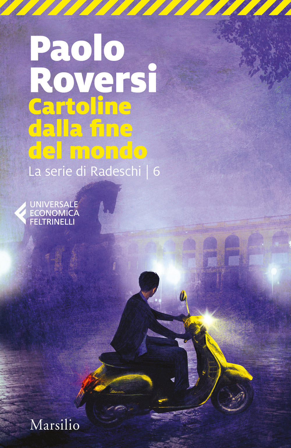 Cartoline dalla fine del mondo. La serie di Radeschi. Vol. 6.