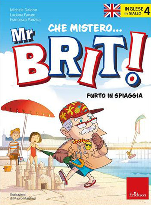 Inglese in giallo. Che mistero mr. Brit!. Vol. 4: Furto in spiaggia.
