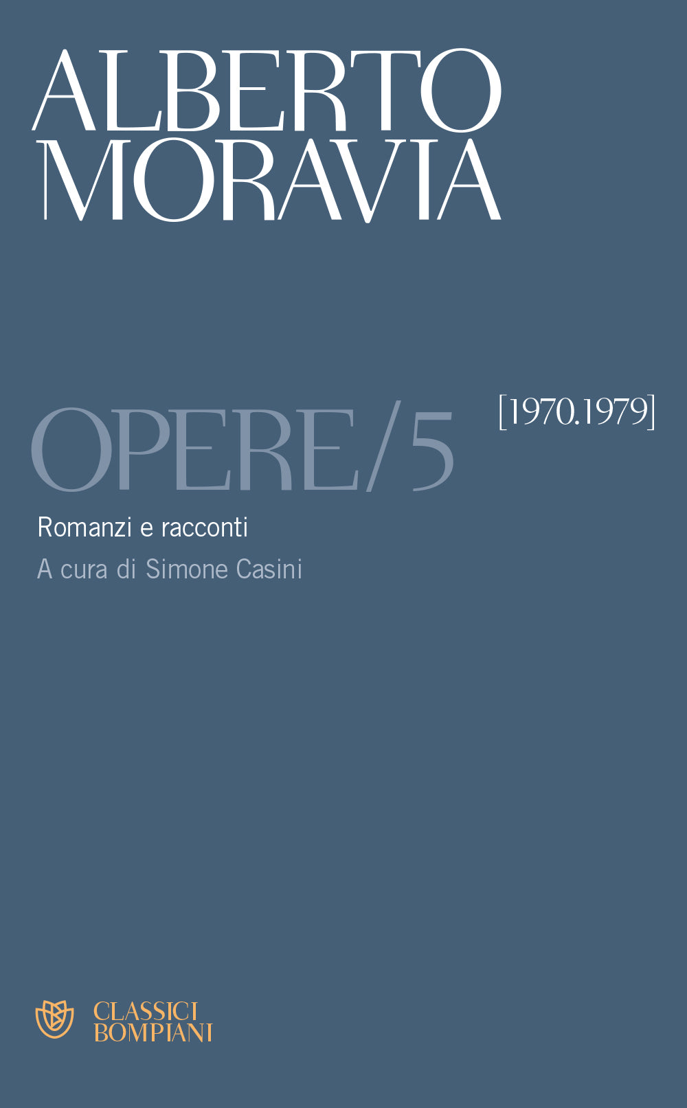 Opere /5. Romanzi e racconti. 1970-1979