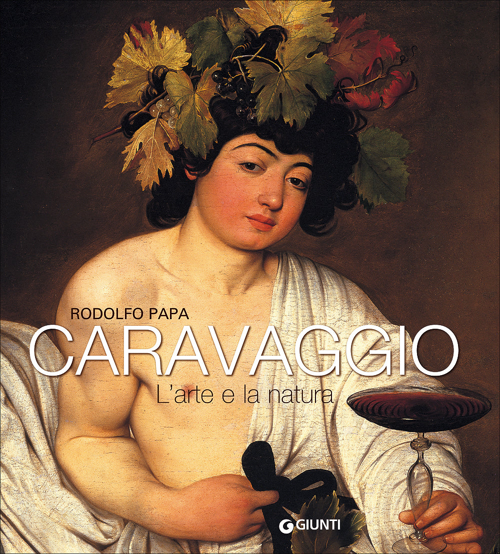 Caravaggio. L'arte e la natura