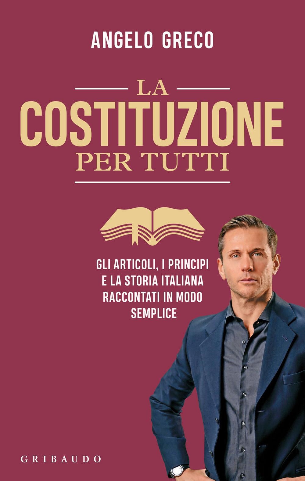 La Costituzione per tutti. Gli articoli, i principi e la storia italiana raccontati in modo semplice.