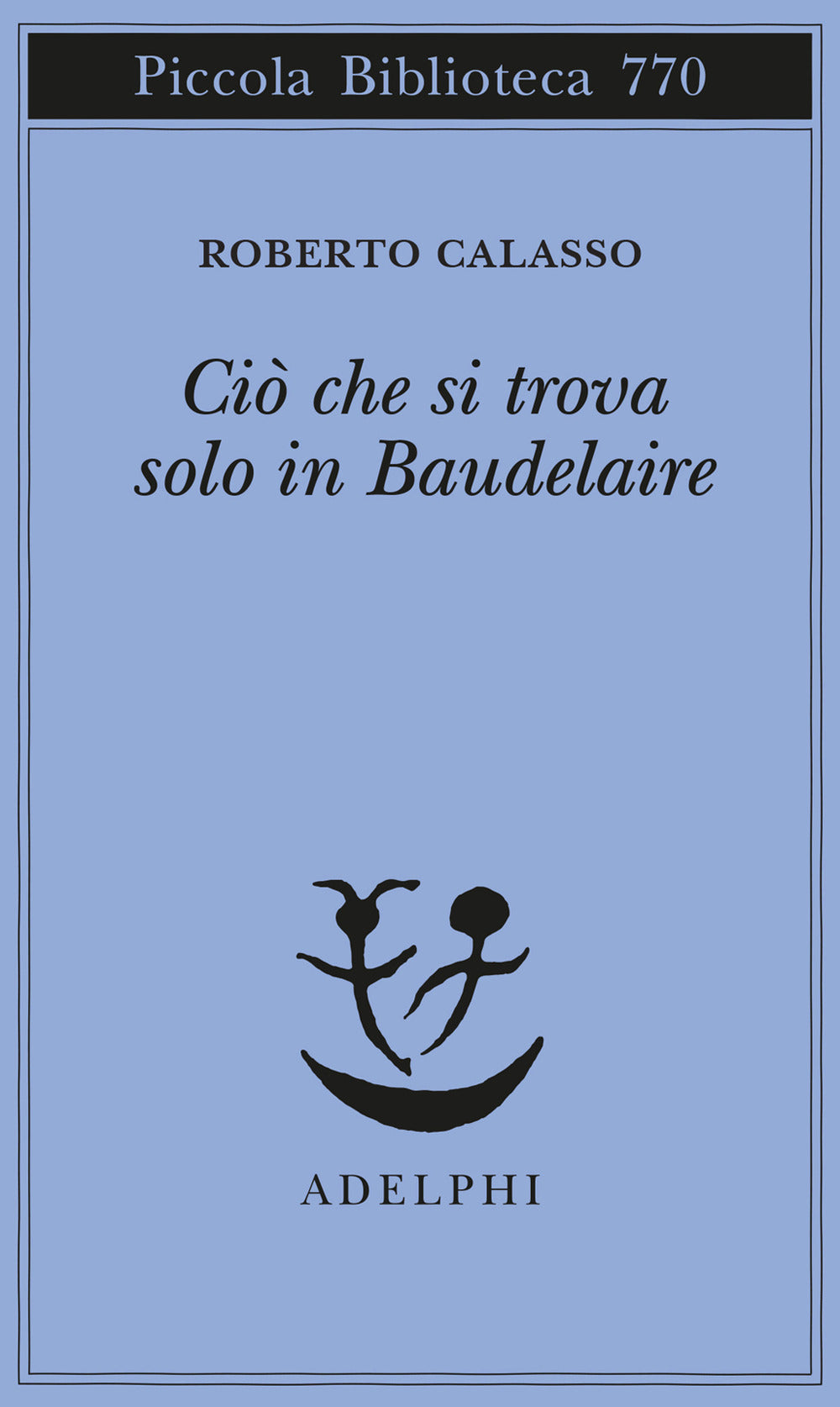 Ciò che si trova solo in Baudelaire.