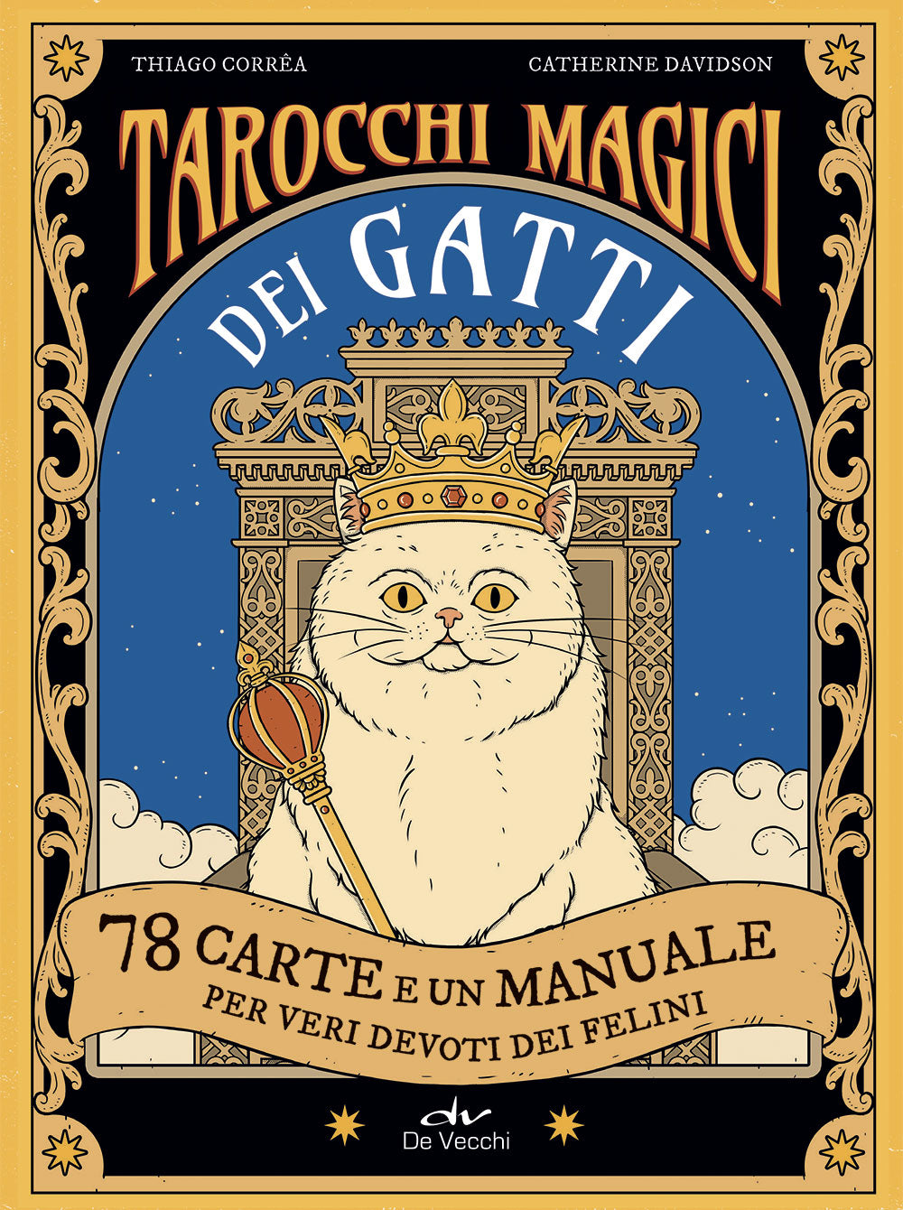 Tarocchi magici dei gatti. 78 carte e un manuale per veri devoti dei felini