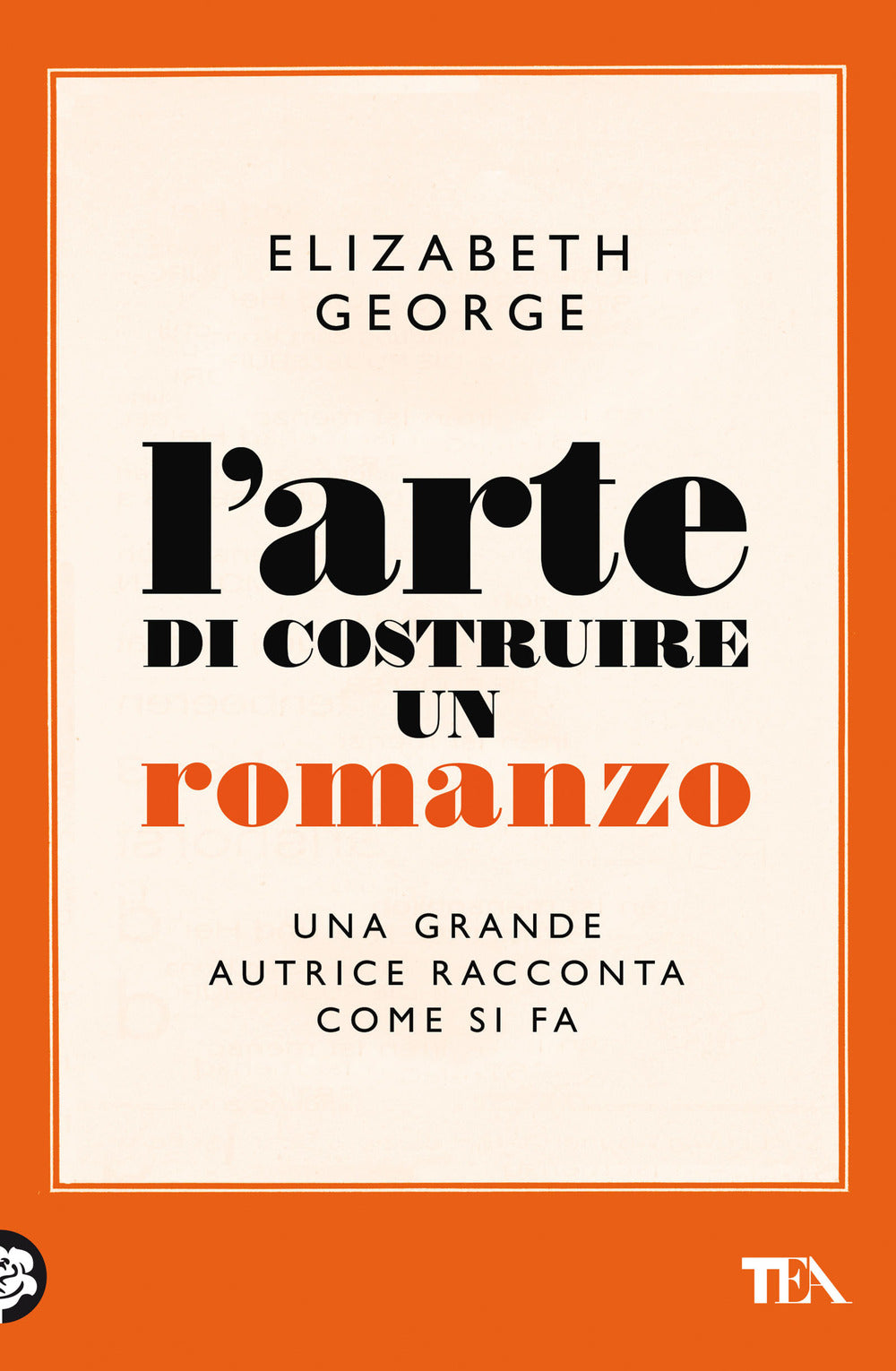 L'arte di costruire un romanzo.