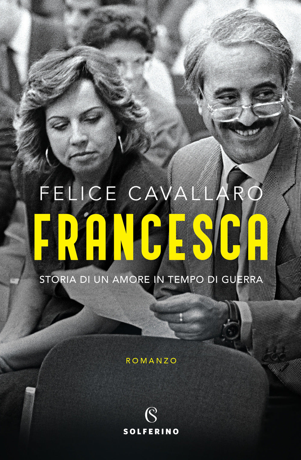 Francesca. Storia di un amore in tempo di guerra.