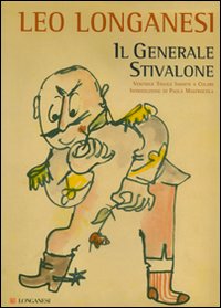 Il generale Stivalone. Ediz. illustrata.