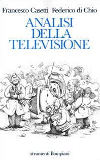 Analisi della televisione. Strumenti, metodi e pratiche di ricerca