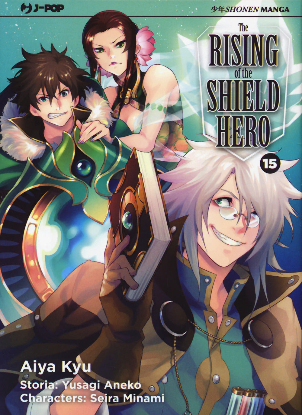The rising of the shield hero. Vol. 15.