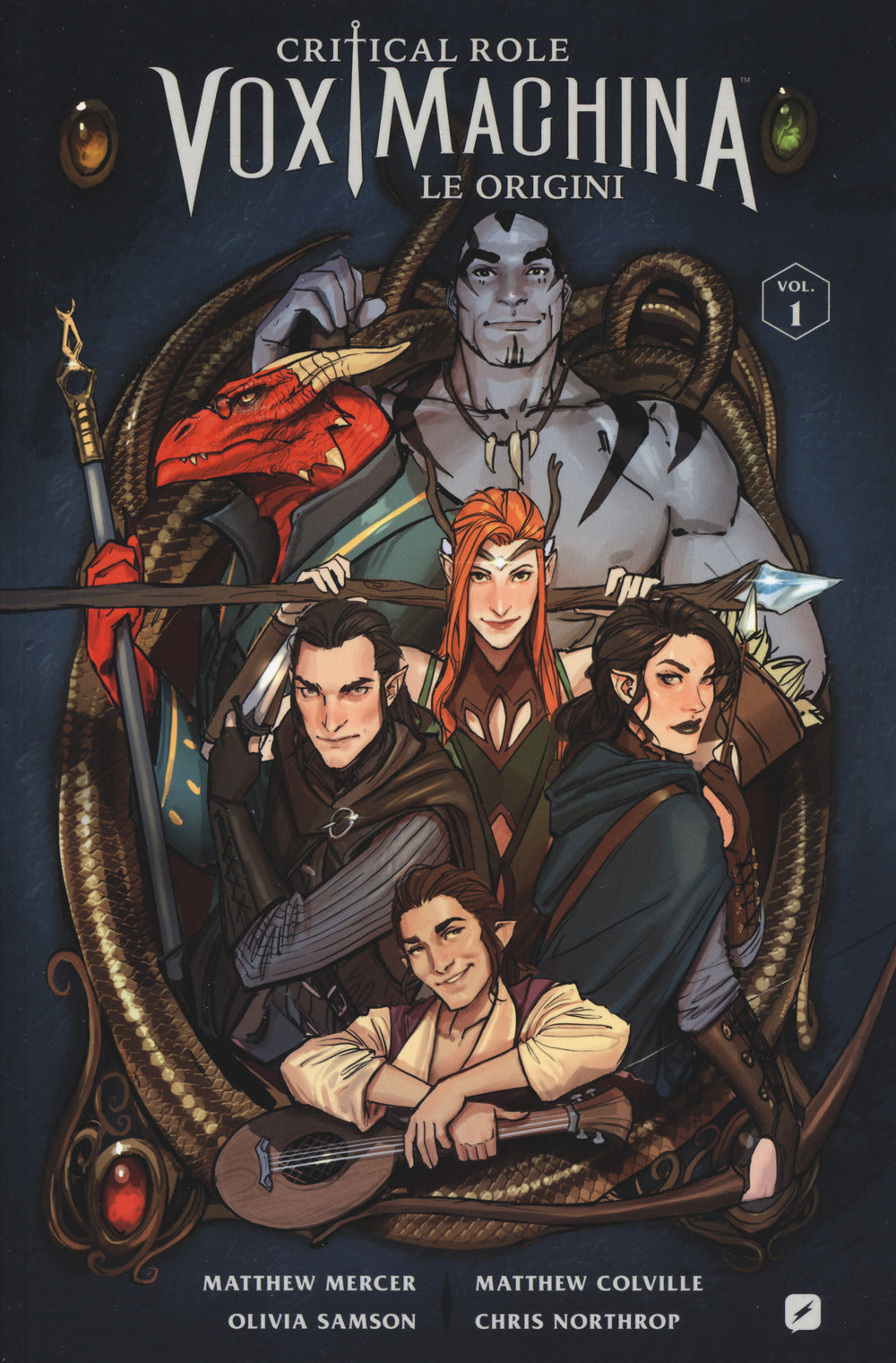 Le origini. Critical role. Vox machina. Vol. 1.