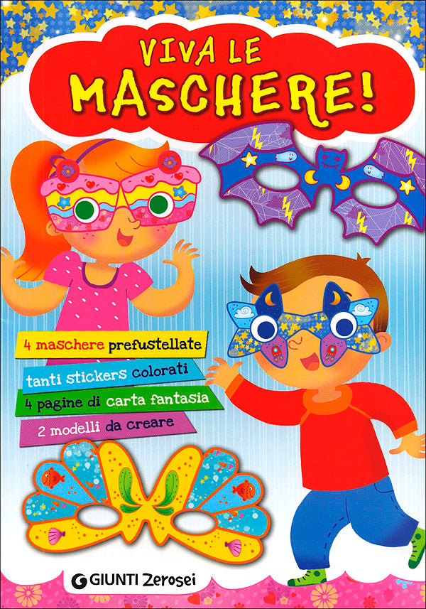 Viva le Maschere!. 4 maschere prefustellate, tanti stickers colorati, 4 pagine di carta fantasia, 2 modelli da creare