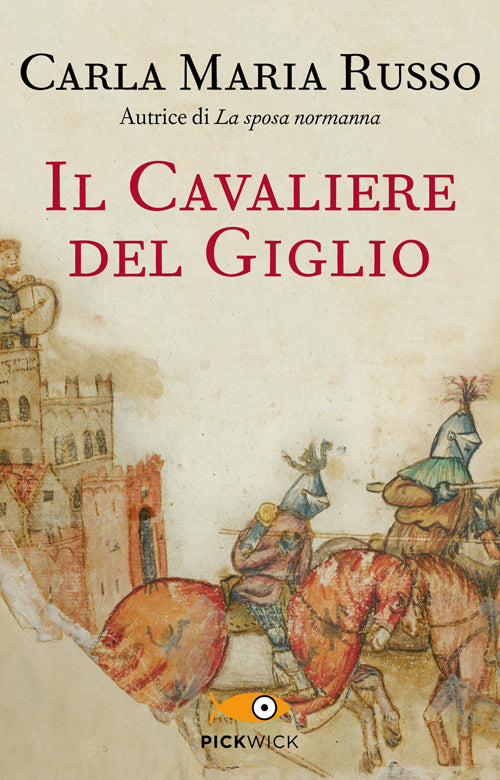 Il cavaliere del Giglio.