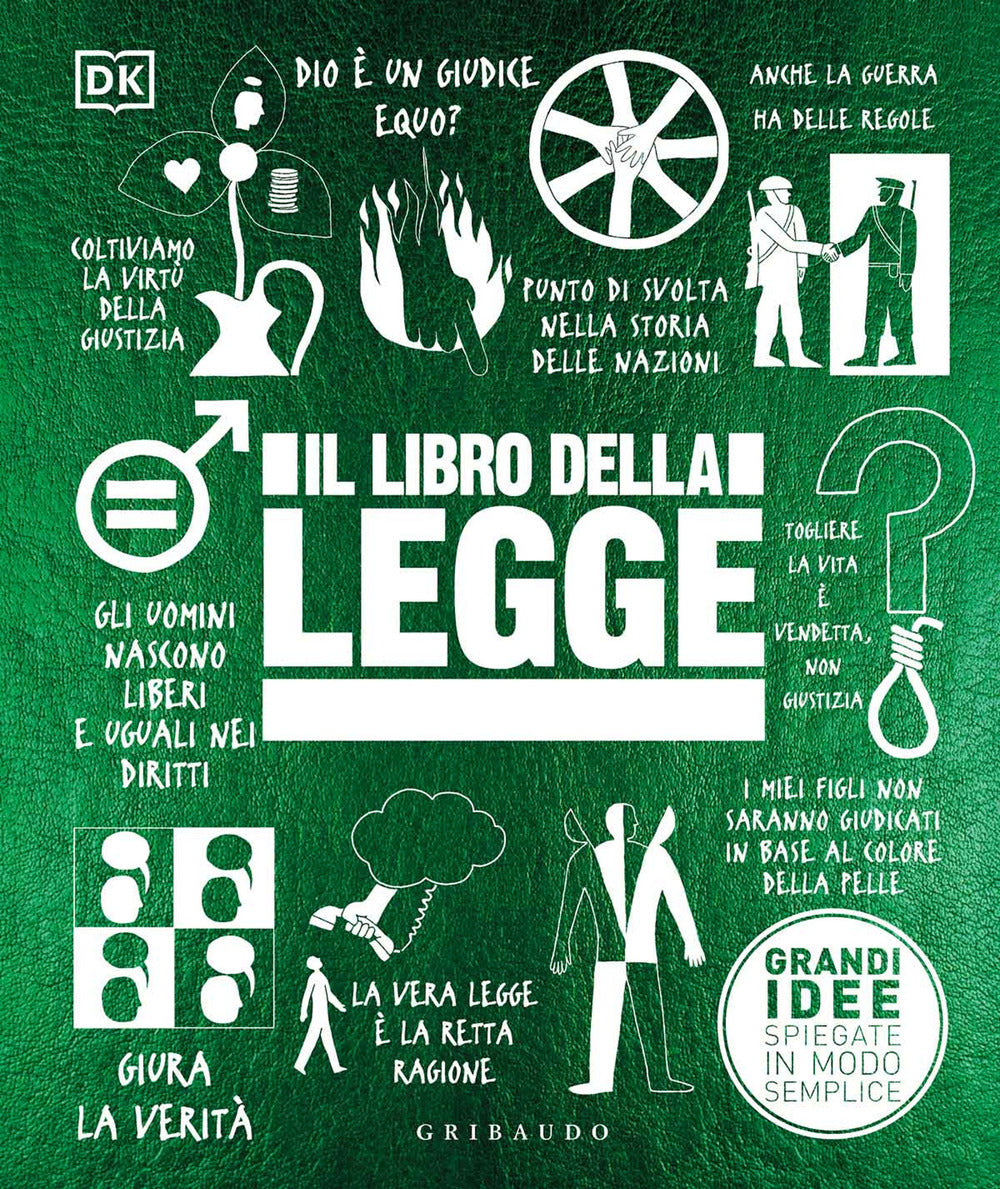 Il libro della legge. Grandi idee spiegate in modo semplice