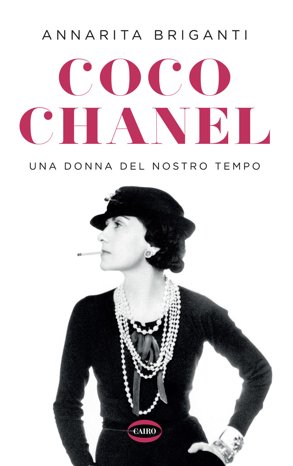 Coco Chanel. Una donna del nostro tempo.