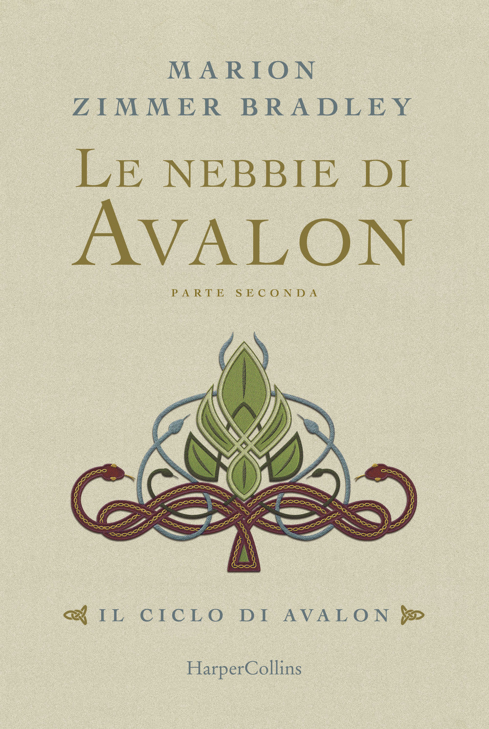 Le nebbie di Avalon. Il ciclo di Avalon. Parte seconda.