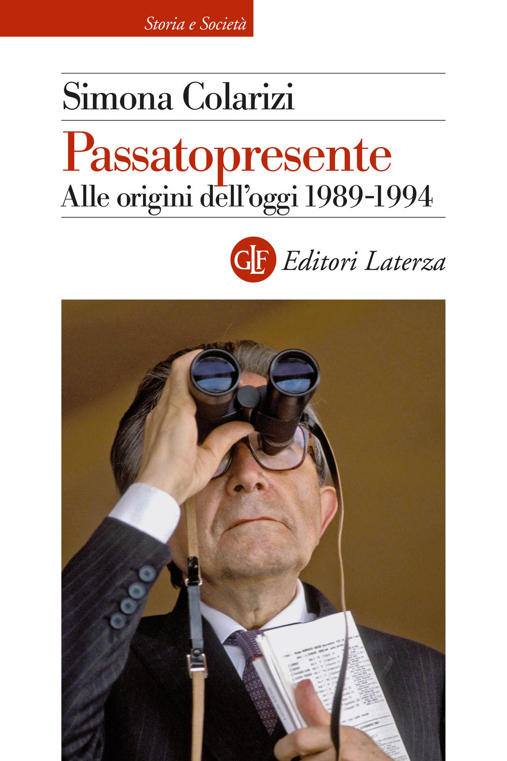 Passatopresente. Alle origini dell'oggi 1989-1994.