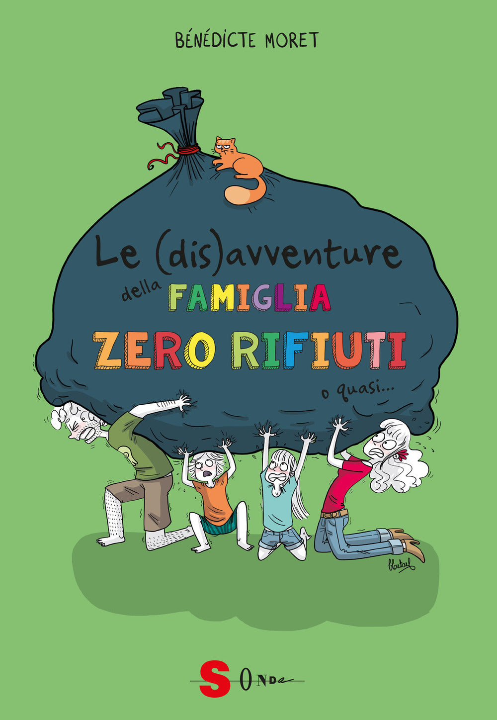 Le (dis)avventure della famiglia zero rifiuti o quasi... Come sopravvivere un anno senza rifiuti.
