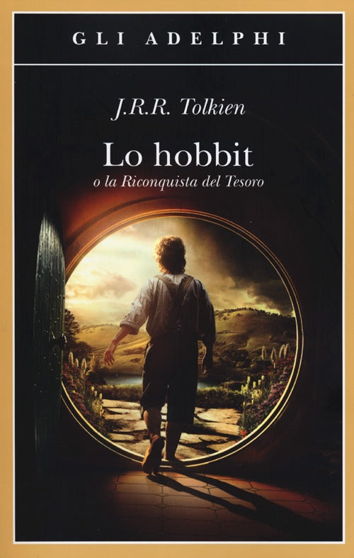 Lo Hobbit o La riconquista del tesoro.
