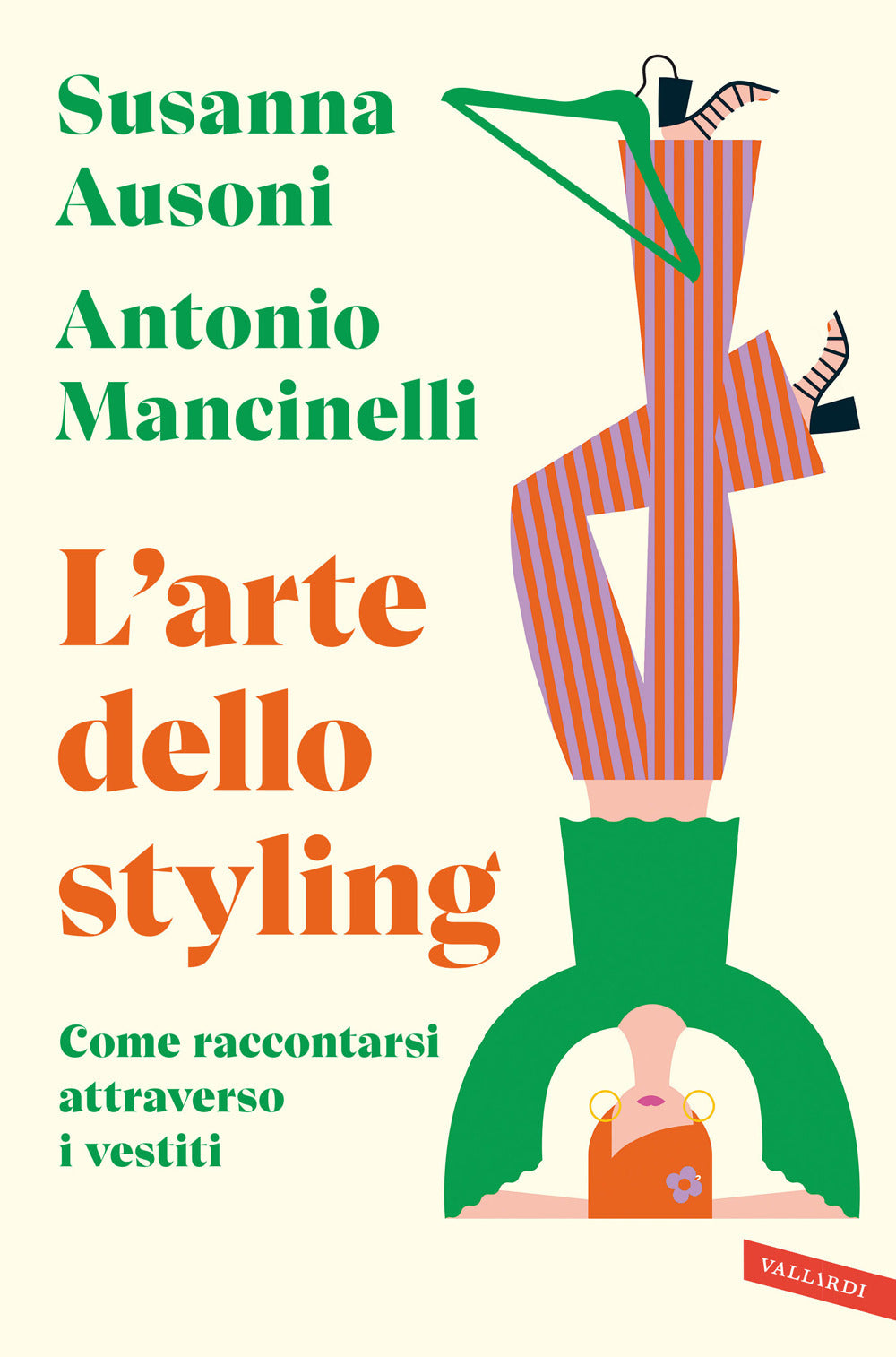 L'arte dello styling. Come raccontarsi attraverso i vestiti.