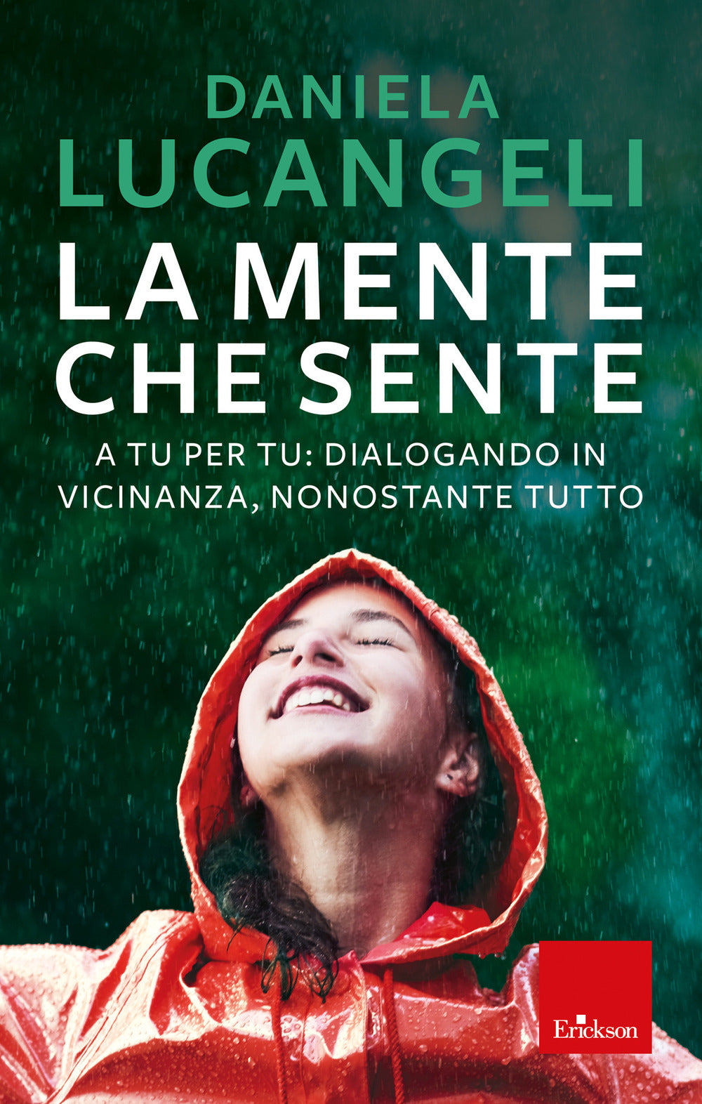 La mente che sente. A tu per tu: dialogando in vicinanza, nonostante tutto.