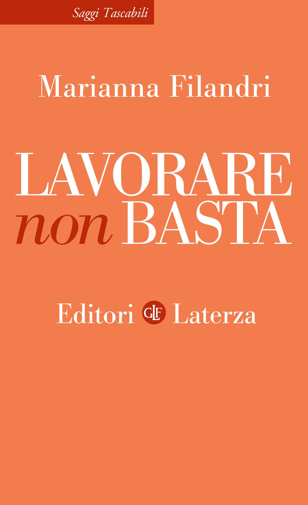 Lavorare non basta.