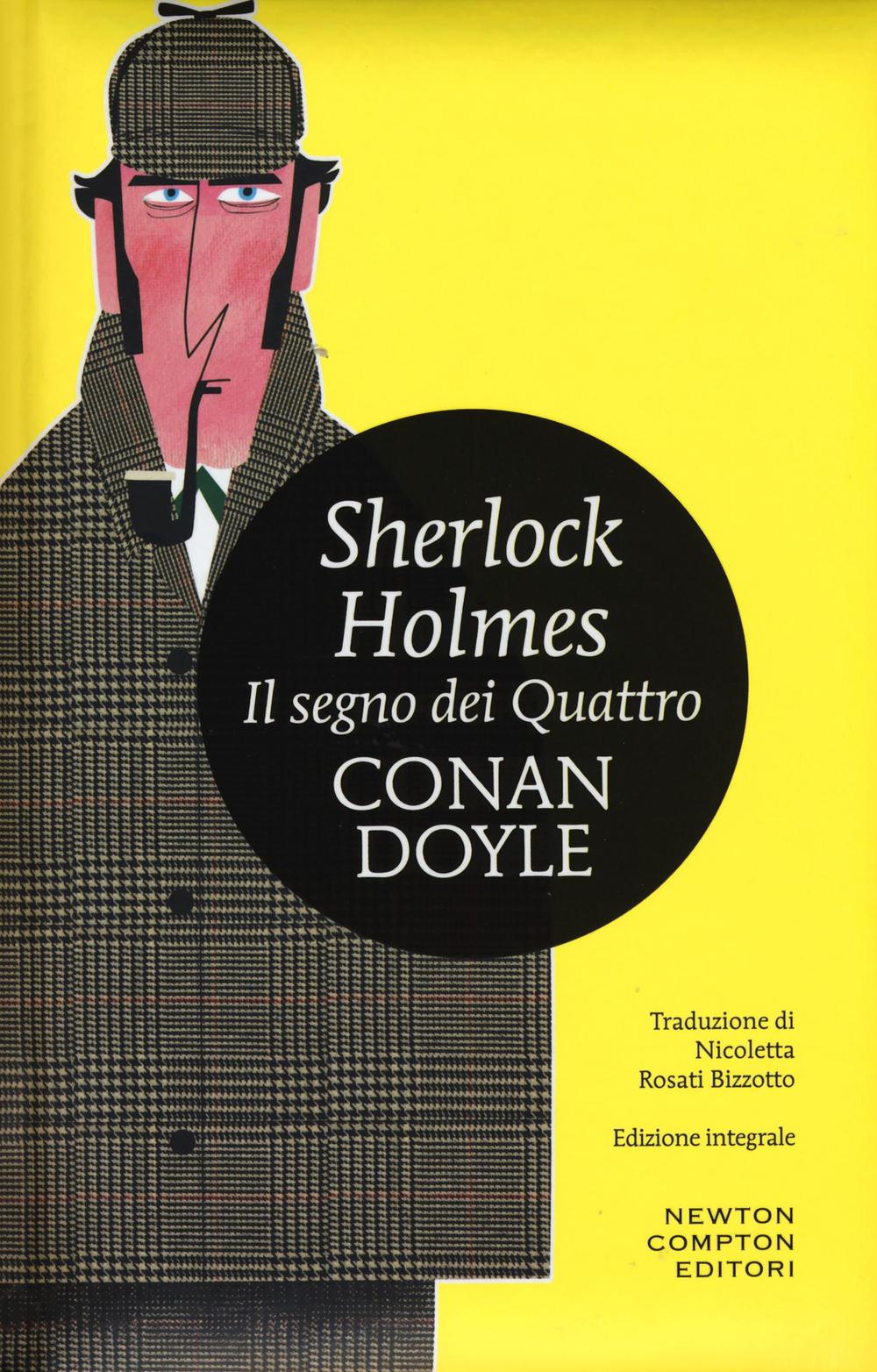 Il segno dei quattro. Sherlock Holmes. Ediz. integrale.