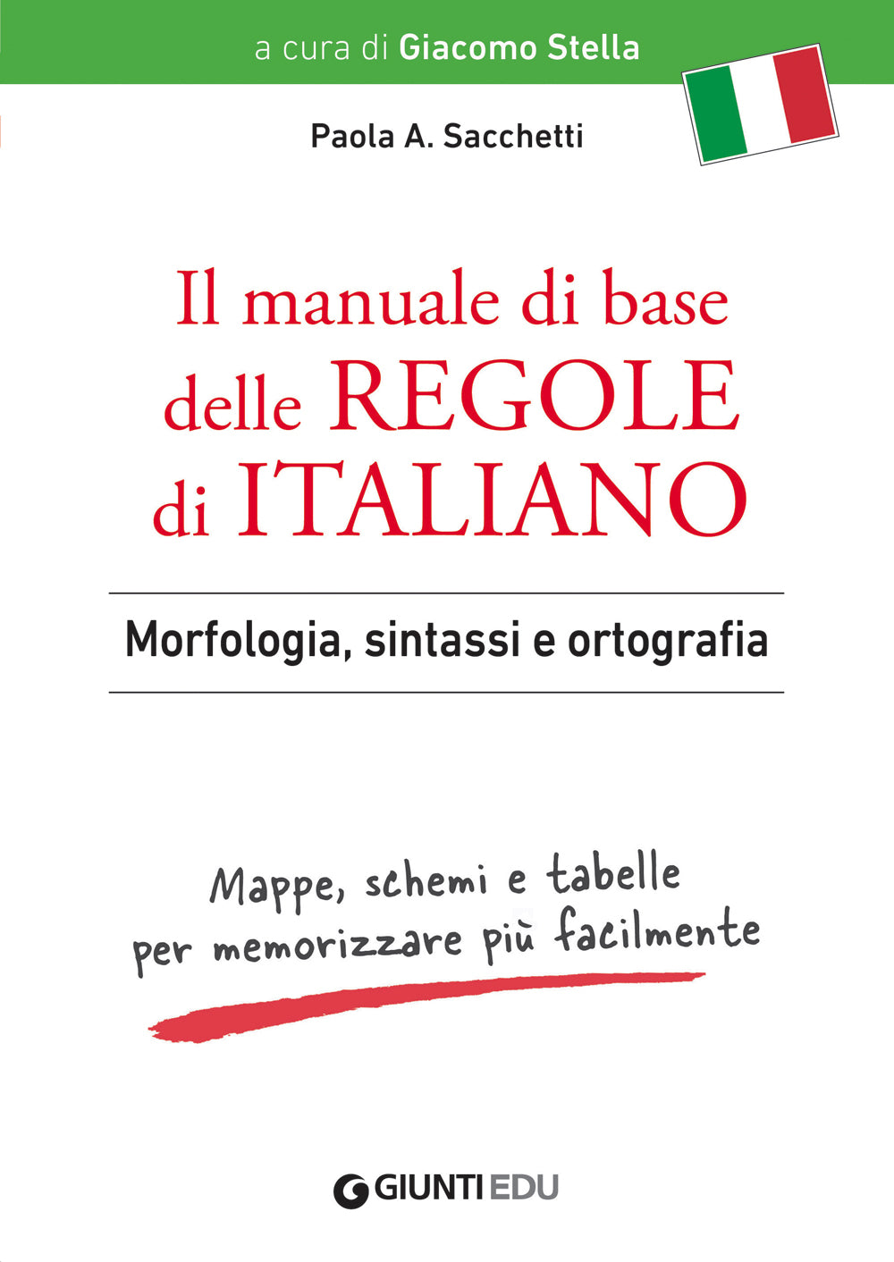Il Manuale di base delle regole di italiano (VERSIONE ADULTI). Morfologia, sintassi e ortografia