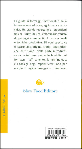 Formaggi d'Italia. Storia Produzione Assaggio - 296 tipologie tradizionali - Nuova Edizione