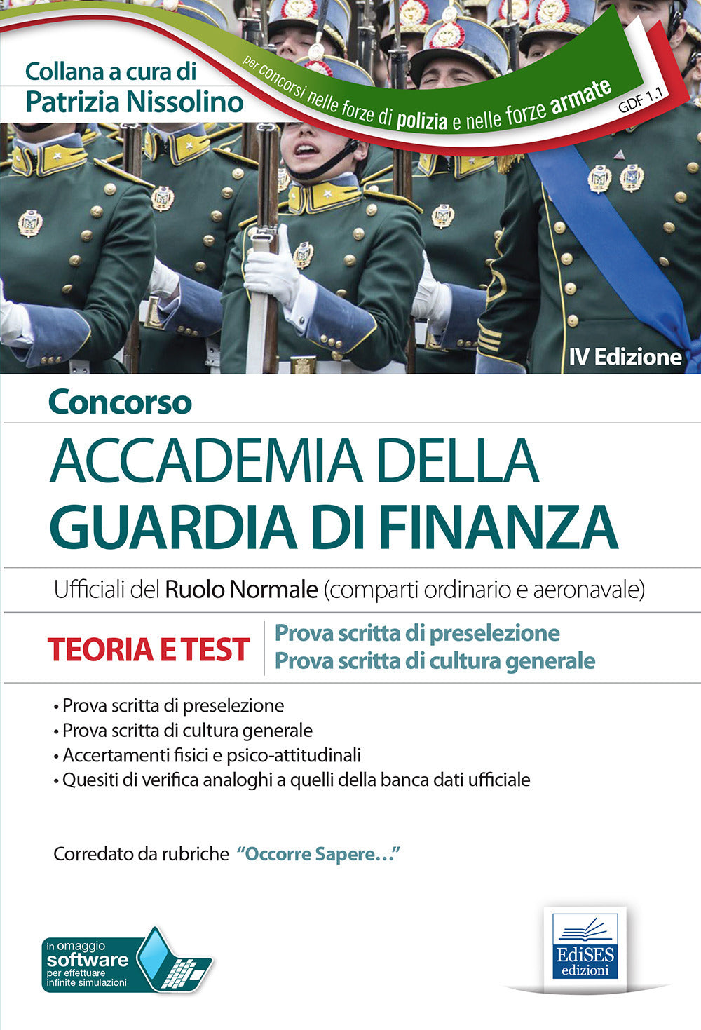 Concorso accademia della Guardia di Finanza. Prova scritta di preselezione e prova scritta di cultura generale. Teoria e test. Con Contenuto digitale per accesso on line.