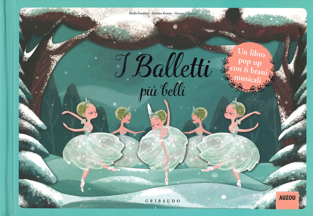 I balletti più belli. Libro pop-up. Libro sonoro. Ediz. a colori.