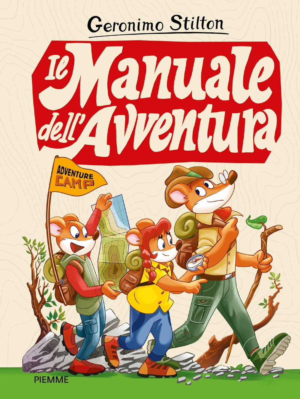 Il manuale dell'avventura. Adventure camp.
