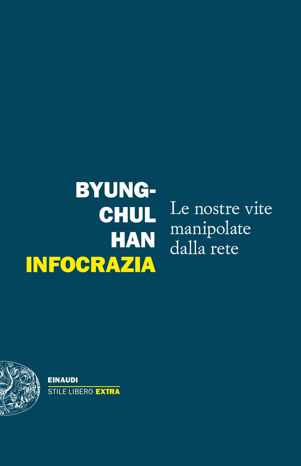 Infocrazia. Le nostre vite manipolate dalla rete.