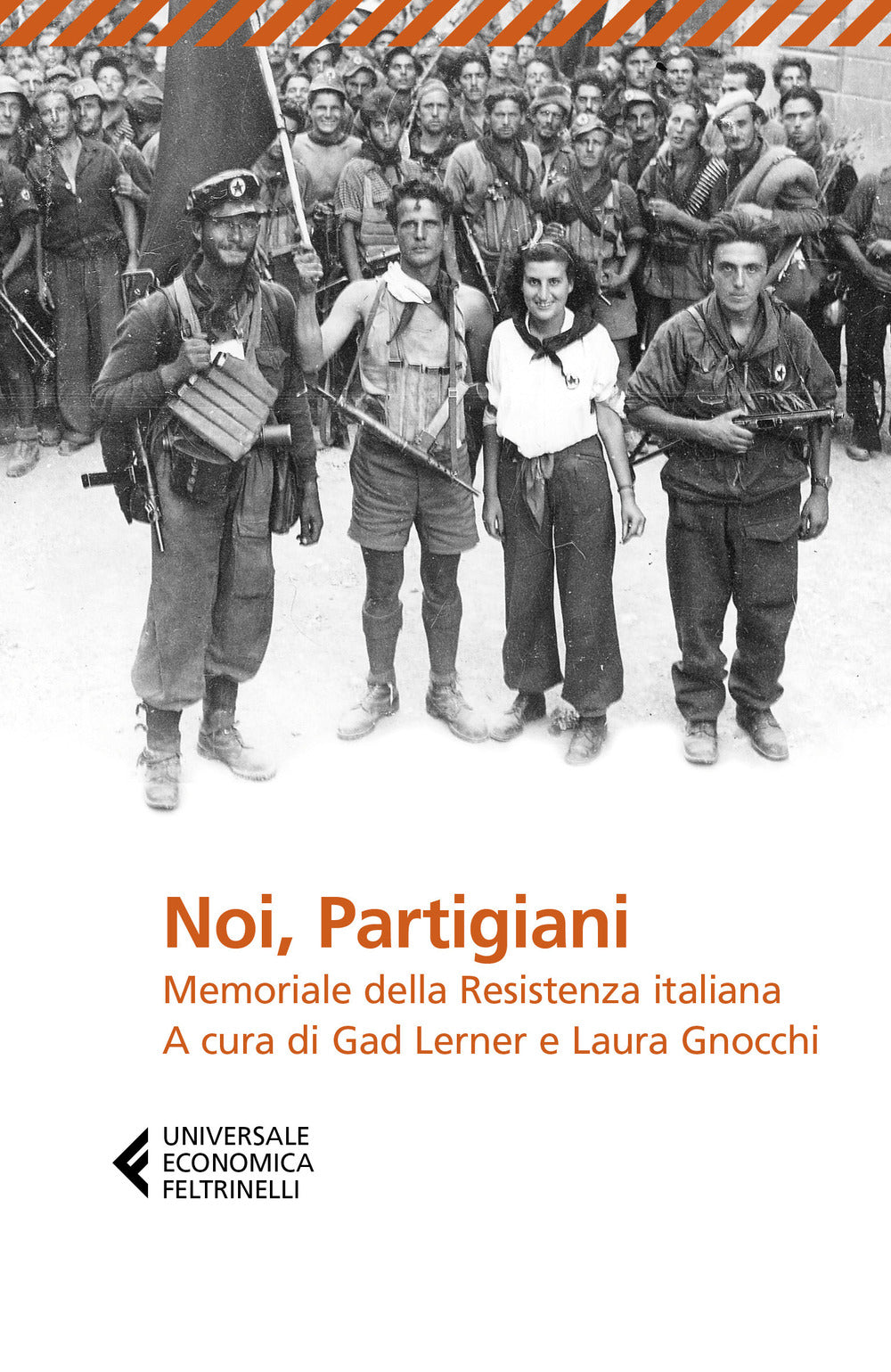 Noi, partigiani. Memoriale della Resistenza italiana.