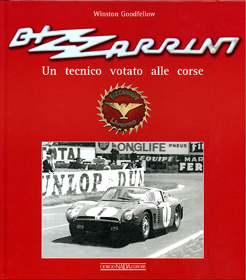 Bizzarrini. Un tecnico votato alle corse