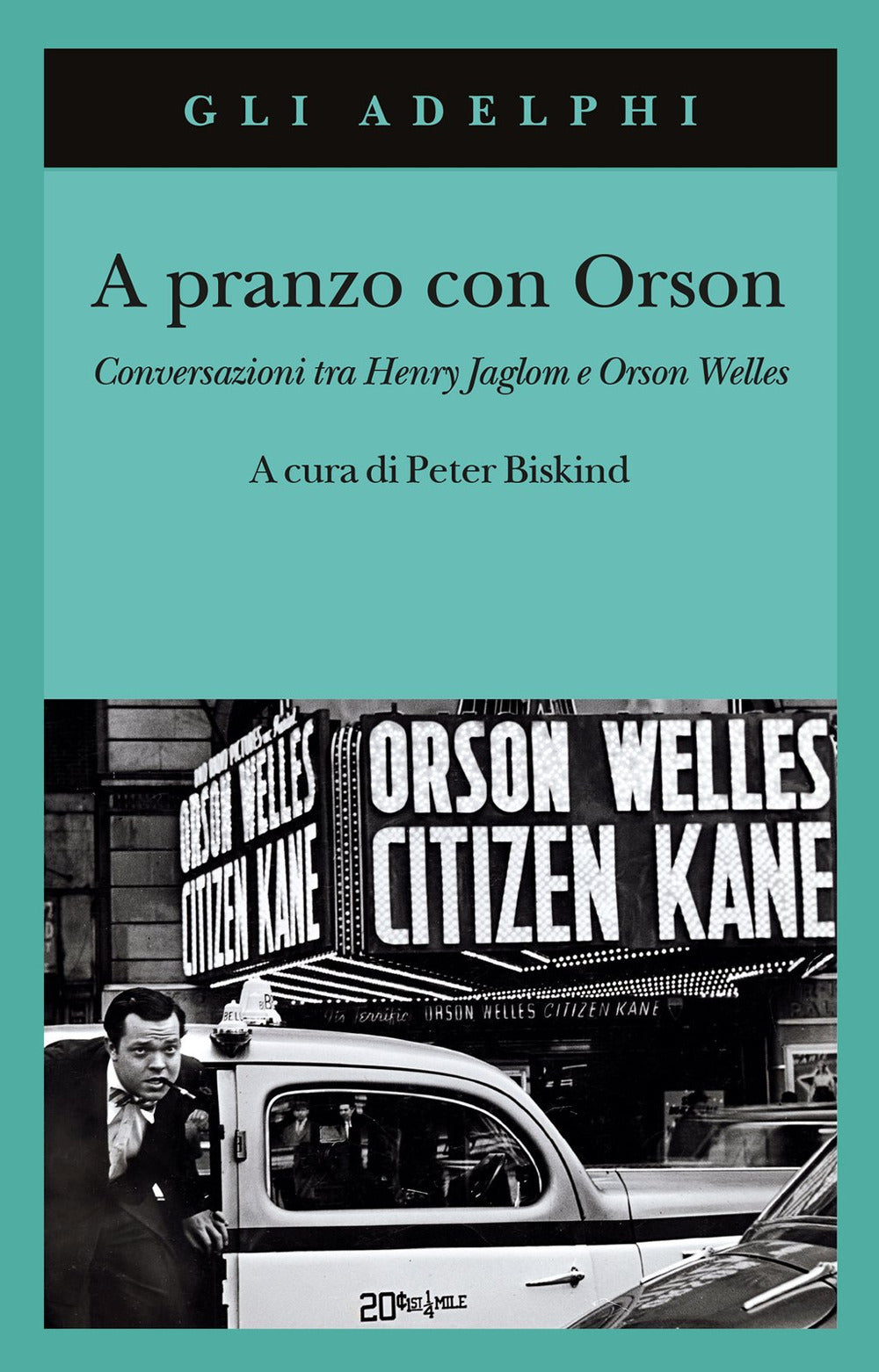 A pranzo con Orson. Conversazioni tra Henry Jaglom e Orson Welles