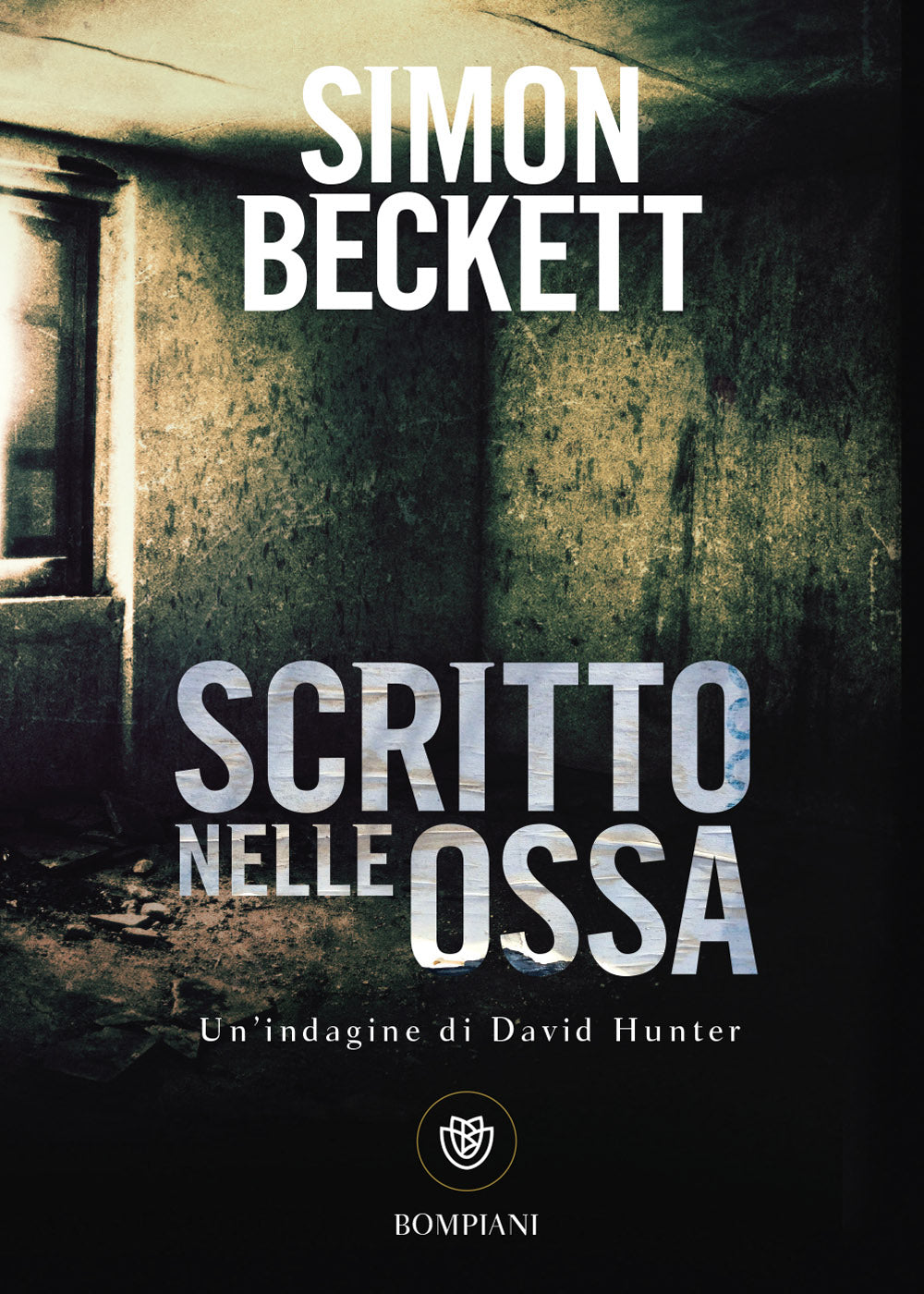 Scritto nelle ossa. Un'indagine di David Hunter