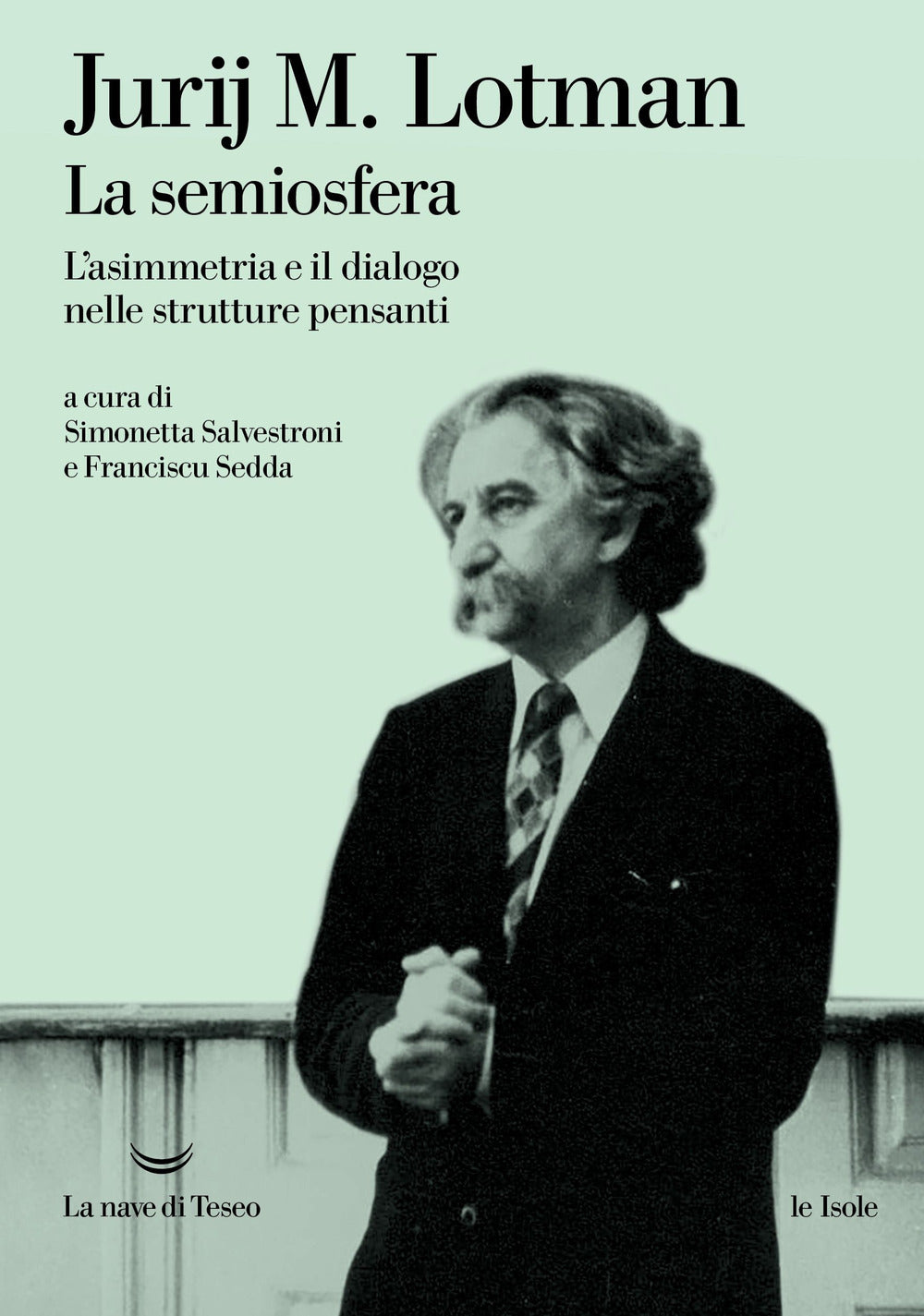 La semiosfera. L'asimmetria e il dialogo nelle strutture pensanti. Nuova ediz..