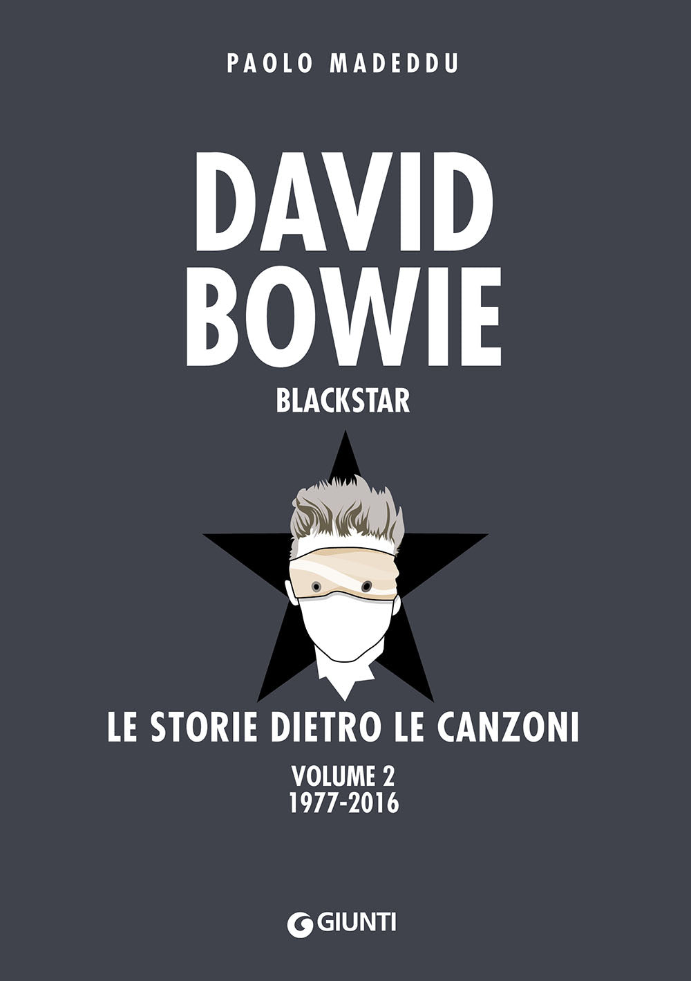 David Bowie. Black Star. Volume 2. 1977-2016